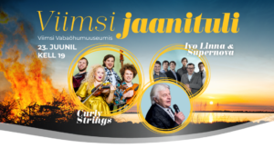 Viimsi jaanituli 2021 - Curly Strings, Ivo Linna & Supernova