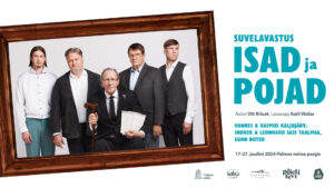 Suvelavastus ''Isad ja pojad''